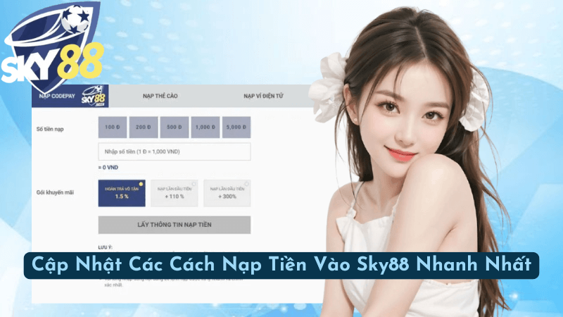 Lợi Ích Của Các Phương Thức Nạp Tiền Tại Sky88