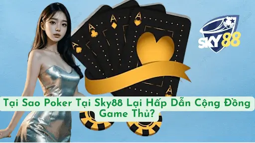 Poker – Trò Chơi Của Trí Tuệ và Chiến Lược