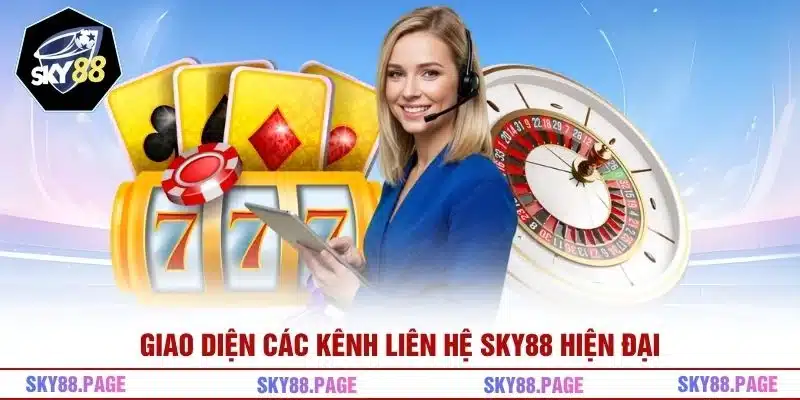Giao diện các kênh liên hệ Sky88 hiện đại