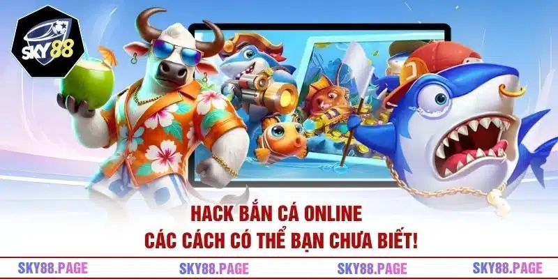 Hack Bắn Cá Online