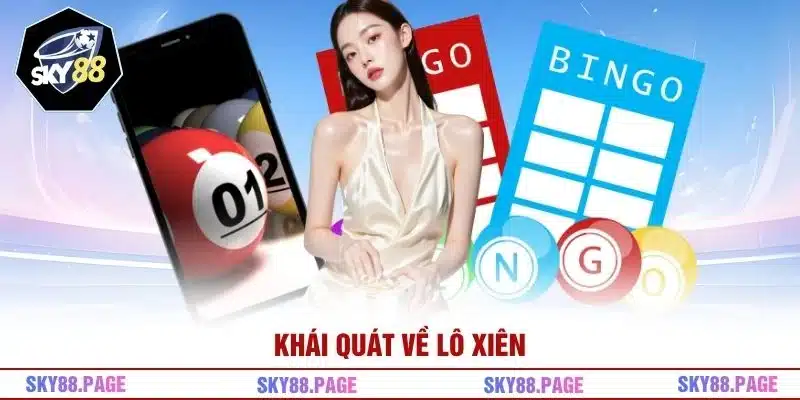 Khái quát về lô xiên