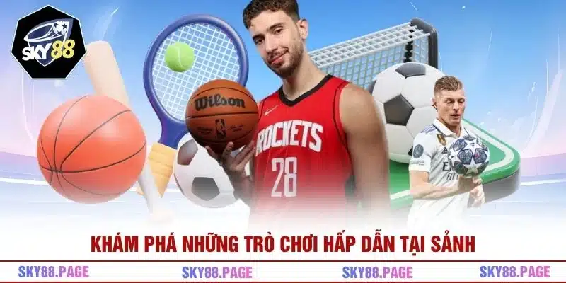 Khám phá những trò chơi hấp dẫn tại sảnh