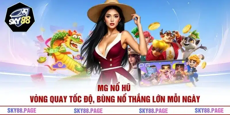 MG Nổ Hũ