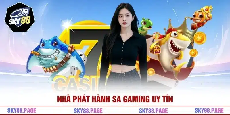 Nhà phát hành SA Gaming uy tín