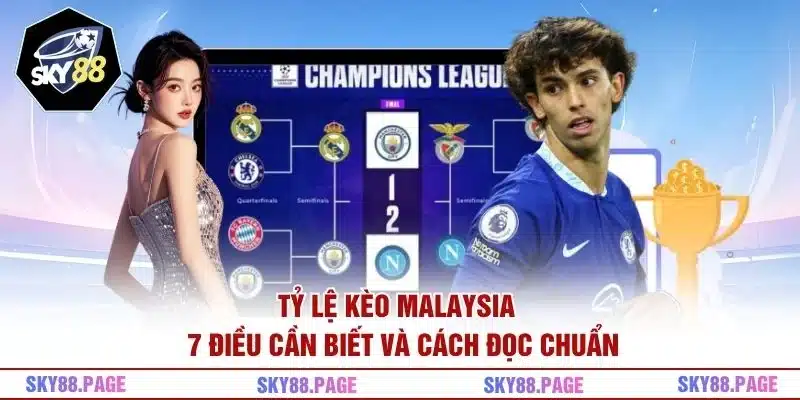 Tỷ Lệ Kèo Malaysia